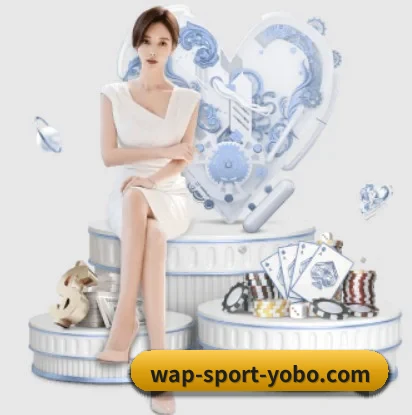 yobo体育,用心成就每一个梦想 - 体育资讯内容服务